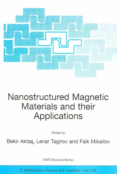 Nanostructured Magnetic Materials and Their Applications 9781402020049