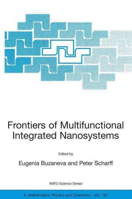 Frontiers of Multifunctional Integrated Nanosystems 9781402021718