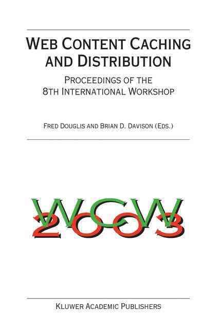 Web Content Caching and Distribution 9781402022579 (Hardback)