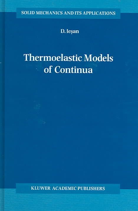 Thermoelastic Models of Continua By Dorin Iesan 9781402023095