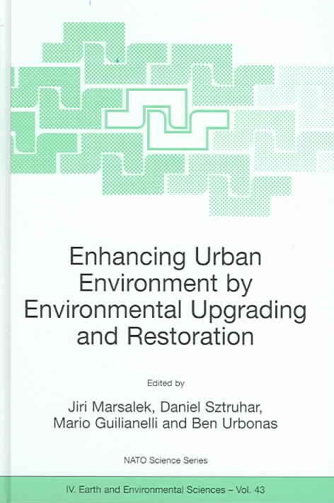 Enhancing Urban Environment by Environmental Upgrading and Restoration