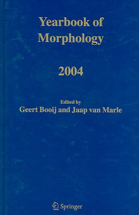 Yearbook of Morphology 2004 9781402028991 (Hardback)