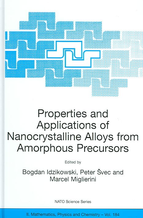 Properties and Applications of Nanocrystalline Alloys from Amorphous Precursors