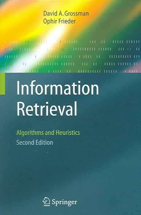 Information Retrieval By David A. Grossman, Ophir Frieder (Paperback)