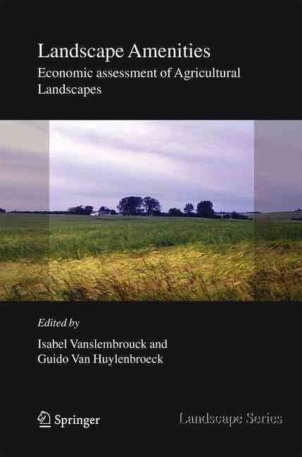 Landscape Amenities By Isabel Vanslembrouck, Guido Van Huylenbroeck