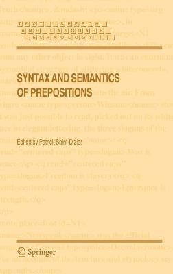 Syntax and Semantics of Prepositions By Patrick Saint-Dizier