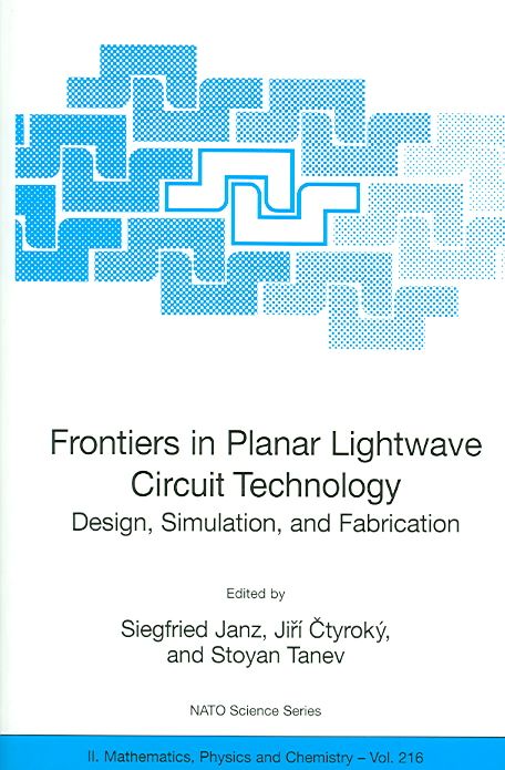 Frontiers in Planar Lightwave Circuit Technology 9781402041655