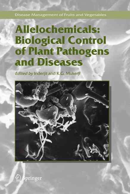Allelochemicals By Inderjit, K. G. Mukerji 9781402044458 (Hardback)
