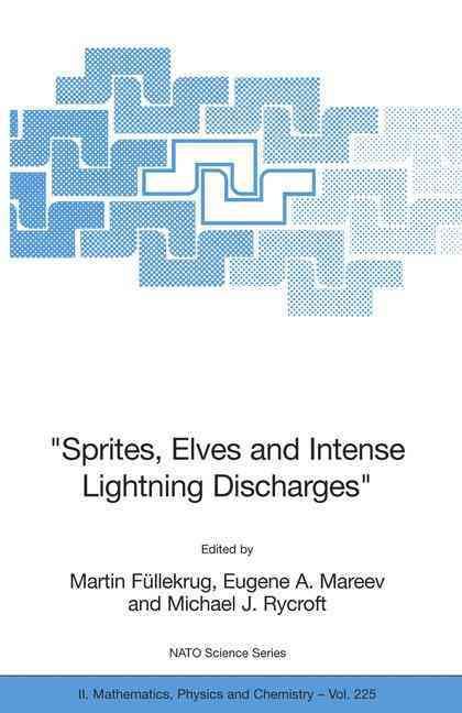 "Sprites, Elves and Intense Lightning Discharges" 9781402046278