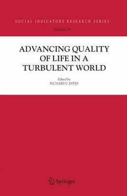 Advancing Quality of Life in a Turbulent World By Estes, Richard J.