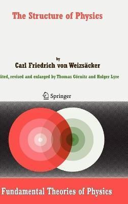 The Structure of Physics 9781402052347 (Hardback)