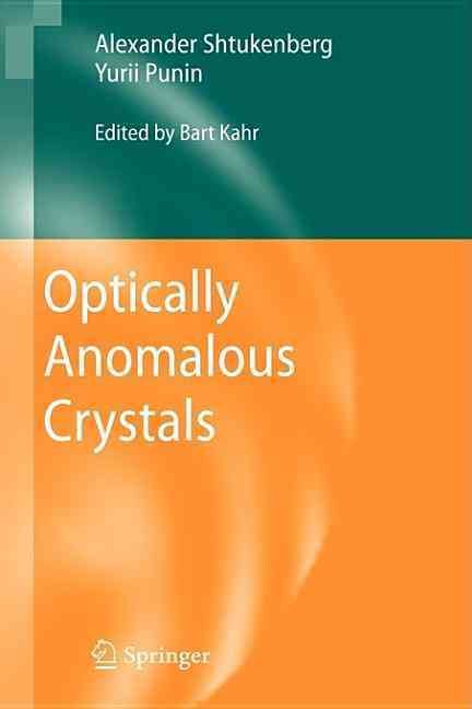 Optically Anomalous Crystals 9781402052873 (Hardback)