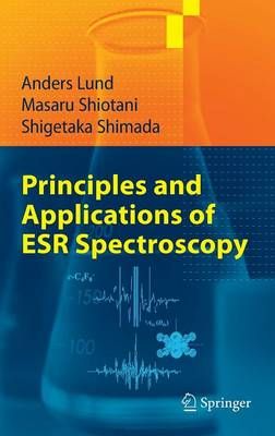 Principles and Applications of ESR Spectroscopy 9781402053436
