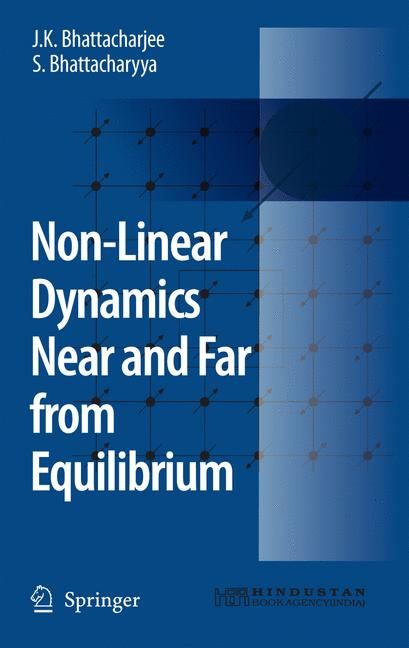 Non-Linear Dynamics Near and Far from Equilibrium 9781402053870