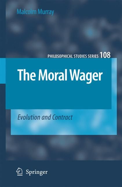 The Moral Wager By Malcolm Murray 9781402058547 (Hardback)