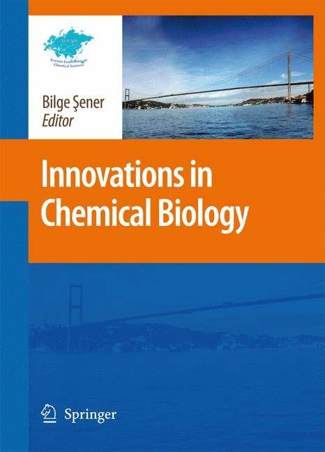 Innovations in Chemical Biology 9781402069543 (Hardback)