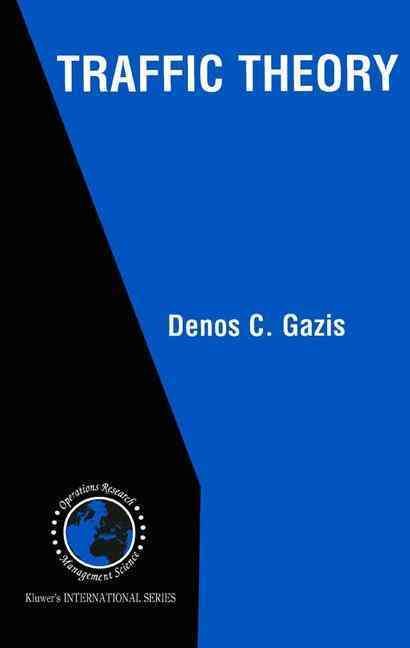 Traffic Theory By Denos C. Gazis 9781402070952 (Hardback)