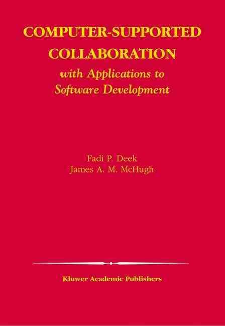 Computer-Supported Collaboration With Applications to Software Development