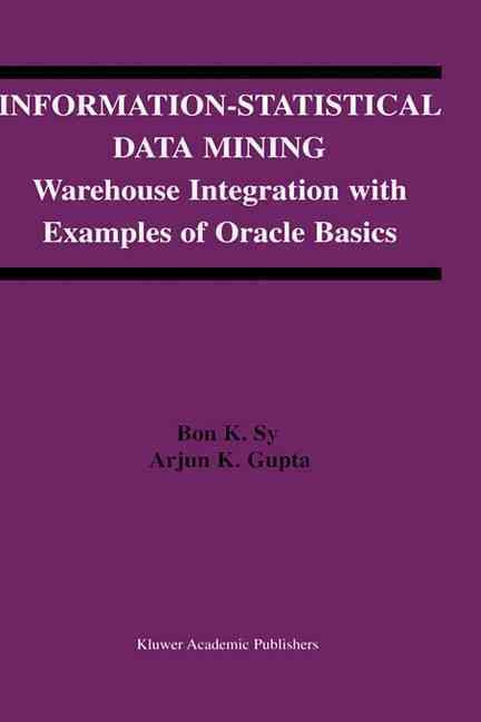 Information-Statistical Data Mining By Bon K. Sy, A. K. Gupta