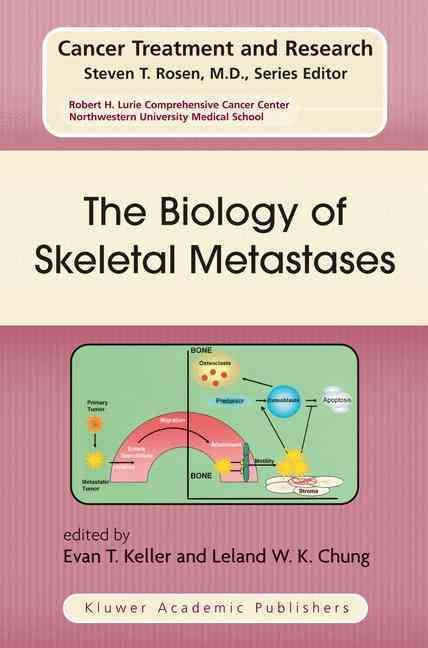 The Biology of Skeletal Metastases 9781402077494 (Hardback)