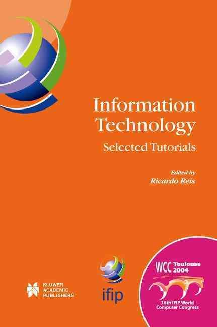 Information Technology By Ricardo Reis, IFIP World Computer Congress