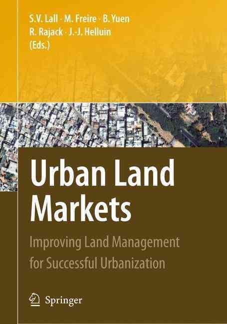 Urban Land Markets By Urban Research Symposium, Somik V. Lall