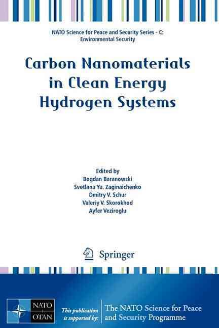 Carbon Nanomaterials in Clean Energy Hydrogen Systems 9781402088971