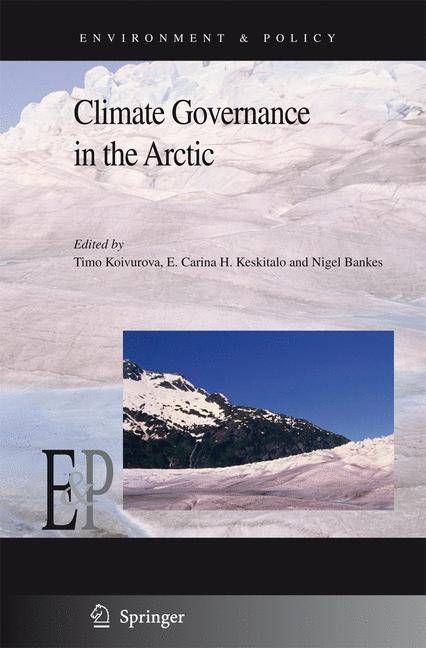 Climate Governance in the Arctic 9781402095412 (Hardback)