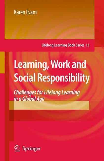 Learning, Work and Social Responsibility By Karen Evans 9781402097584