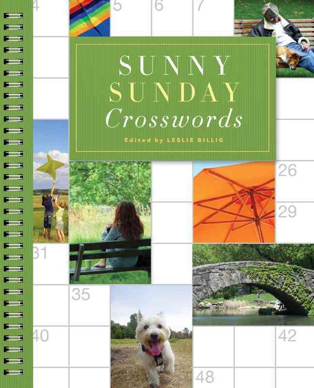 Sunny Sunday Crosswords By Leslie Billig (editor) 9781402774706