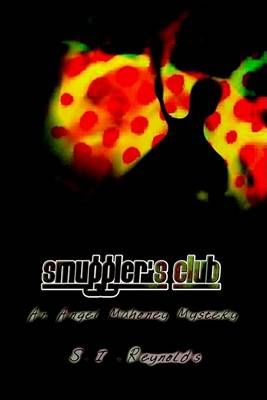Smuggler's Club By S. I. Reynolds 9781403311177 (Paperback)