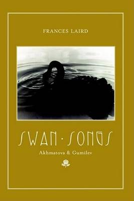 Swan Songs By Frances Laird 9781403324191 (Paperback)