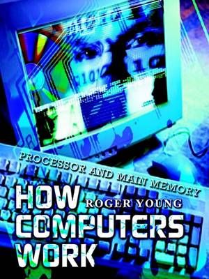 How Computers Work By Roger Young 9781403325822 (Paperback)
