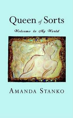 Queen of Sorts By Amanda Stanko 9781403347619 (Paperback)