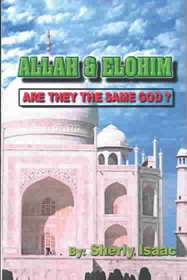 Allah and Elohim By Sherly Isaac 9781403353429 (Paperback)