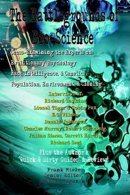 The Battlegrounds of Bio-science By Frank Miele 9781403360304