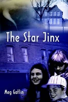 The Star Jinx By Meg Gatlin 9781403376374 (Hardback)