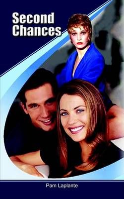 Second Chances By Pam Laplante 9781403390325 (Paperback)