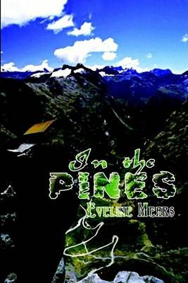 In the Pines By Eveline Mears 9781403392312 (Paperback)
