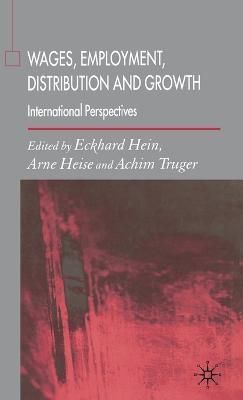 Wages, Employment, Distribution, and Growth 9781403949622 (Hardback)