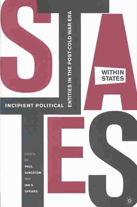 States-Within-States By Paul W. T. Kingston, Ian S. Spears (Hardback)