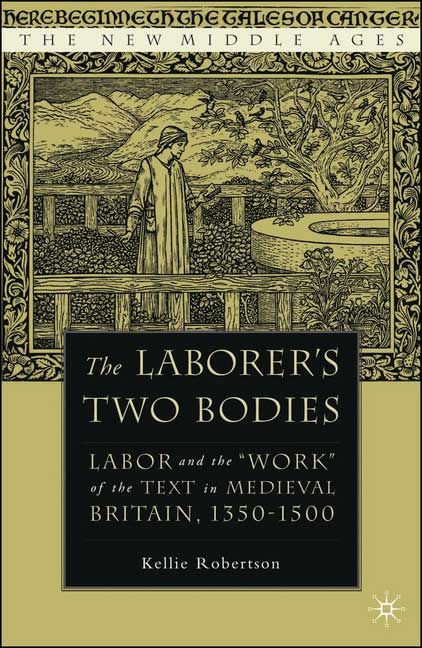 The Laborer's Two Bodies By Kellie Robertson 9781403965165 (Hardback)