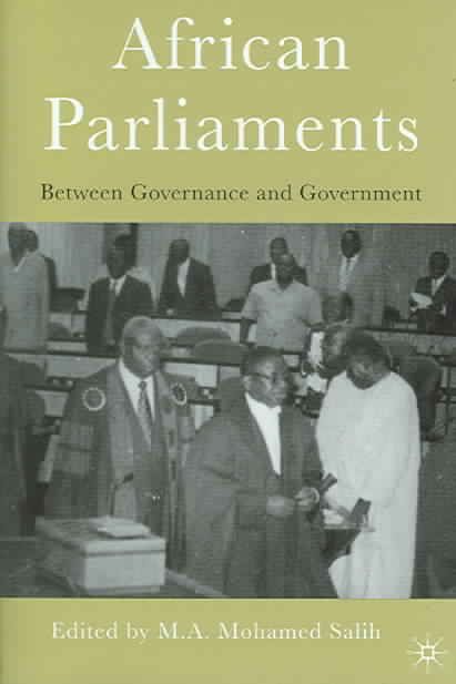 African Parliaments By Mohamed Abdel Rahim M. Salih 9781403971227