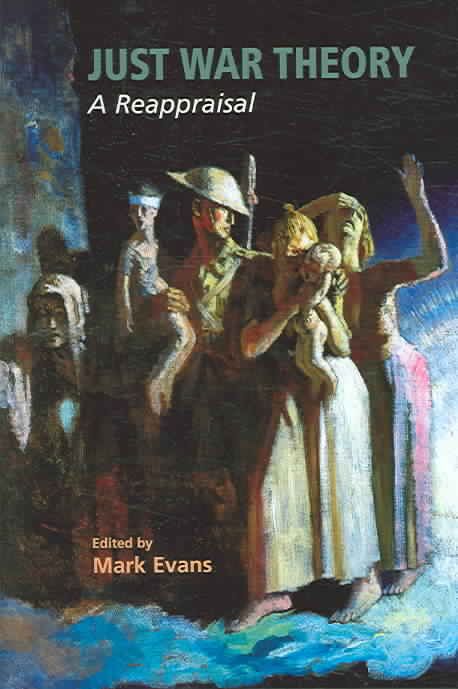 Just War Theory By Mark Evans 9781403971487 (Hardback)