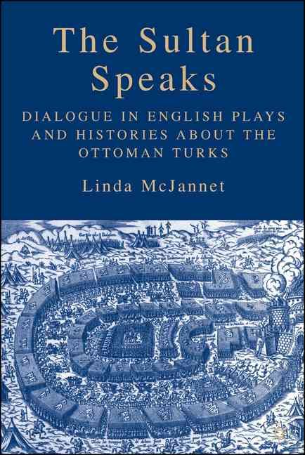 The Sultan Speaks By Linda McJannet 9781403974266 (Hardback)