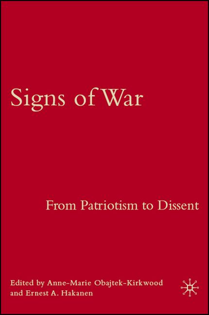 Signs of War By Anne-Marie Obajtek-Kirkwood, Ernest A. Hakanen
