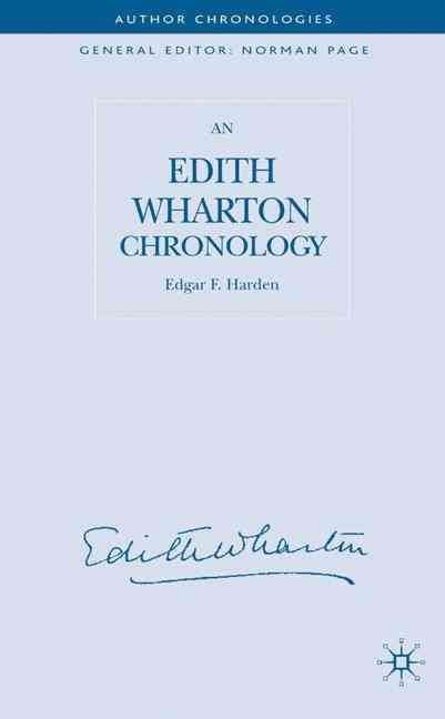 An Edith Wharton Chronology By Edgar F. Harden 9781403995834
