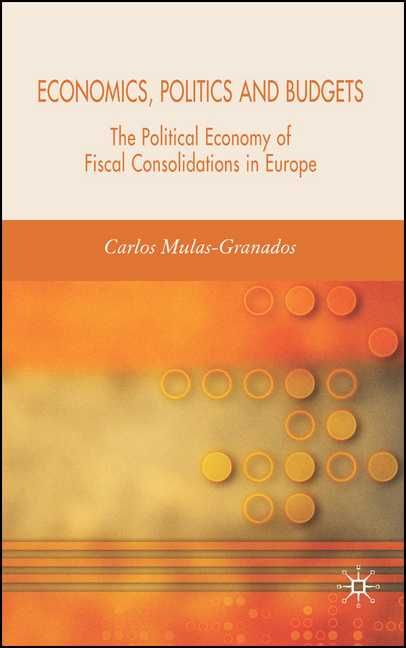 Economics, Politics and Budgets By Carlos Mulas-Granados 9781403999429
