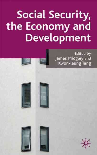 Social Security, the Economy and Development 9781403999542 (Hardback)
