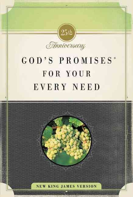 God's Promises for Your Every Need, NKJV, 25th Anniversary Edition